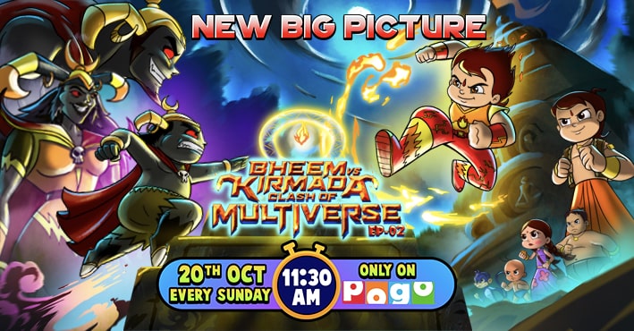 New Big Picture - Bheem vs Kirmada Clash of Multiverse starts on Oct 13th 11:30AM | POGO